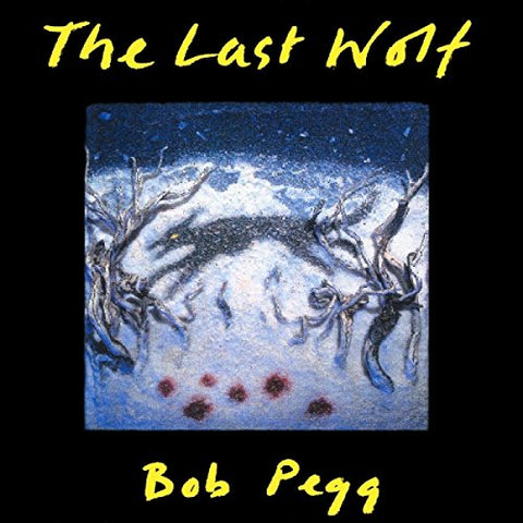 Bob Pegg - The Last Wolf [CD]