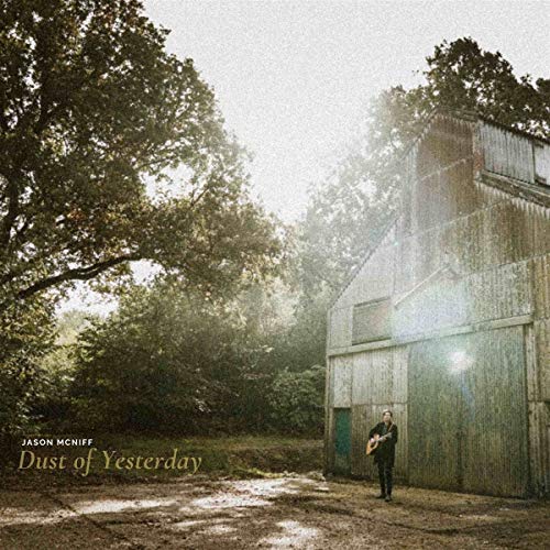 Jason Mcniff - Dust Of Yesterday [CD]