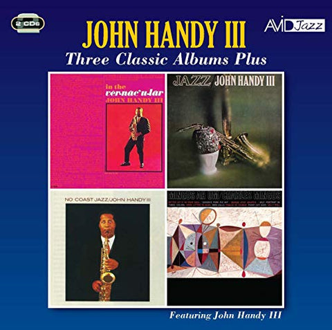 John-iii- Handy - Three Classic Albums Plus [CD]