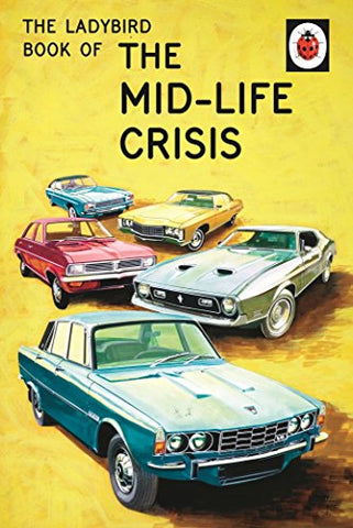 Jason Hazeley - The Ladybird Book of the Mid-Life Crisis