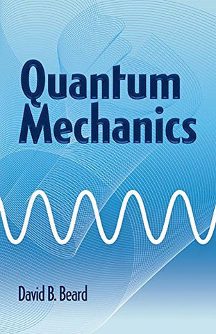 Quantum Mechanics (Dover Books on Physics)