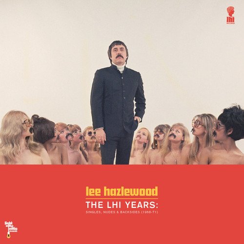 Lee Hazlewood - The LHI Years Singles Nudes And Backsides [VINYL]