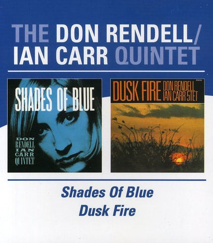 SHADES OF BLUE/DUSK FIRE - RENDELL DON/AND IAN CARR QUINT Audio CD