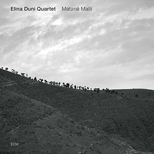 Elina Duni Quartet - Matane Malit [CD]