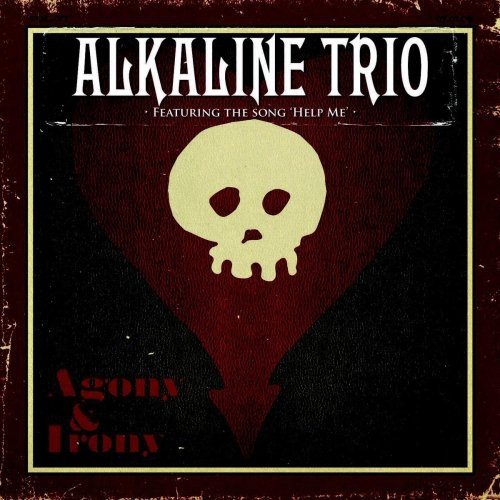 Alkaline Trio - Agony and Irony [CD]