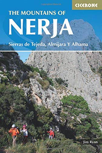The Mountains of Nerja: Sierras Tejeda, Almijara Y Alhama (International Walking)