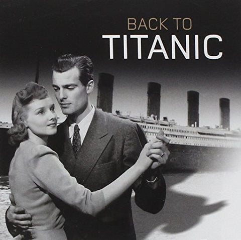 Various Artists - Back To Titanic [CD]