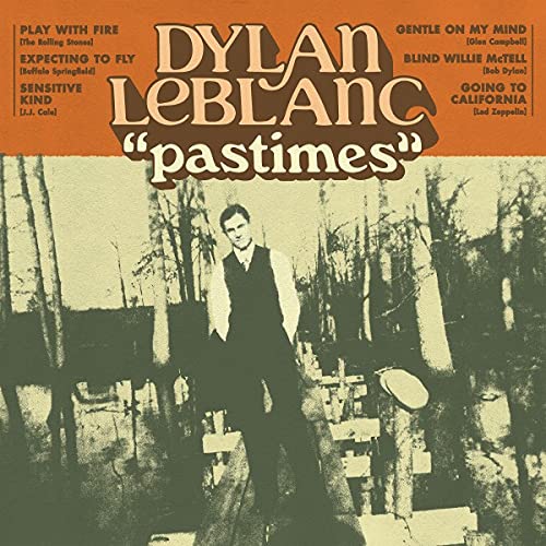 Dylan Leblanc - Pastimes [VINYL]