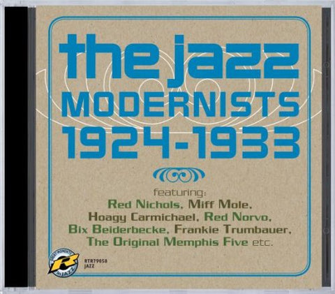 The Modernists 1924-34 - The Modernists 1924-1933 [CD]