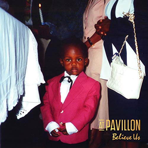 At Pavillon - Believe Us [CD]