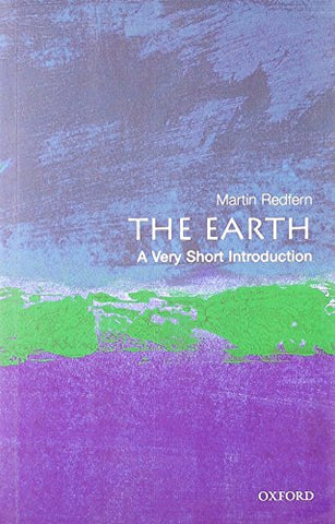 The Earth: A Very Short Introduction (Very Short Introductions)