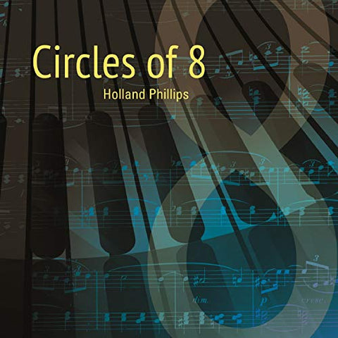 Holland Phillips - Circles Of 8 [CD]