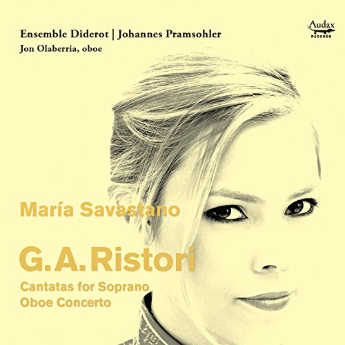 Ensemble Diderot; Johannes Pramsohler; María Savastano - G.A. Ristori: Cantatas For Soprano; Oboe Concerto [CD]