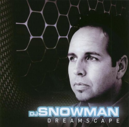 Dj Snowman-dreamscape - DJ Snowman-Dreamscape [CD]