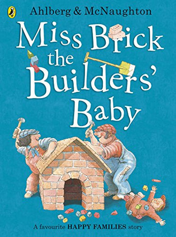 Miss Brick the Builders' Baby (Happy Families)