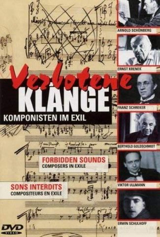 Goldschmidt/Krenek... - Forbidden Sounds: Composers in Exile [DVD]