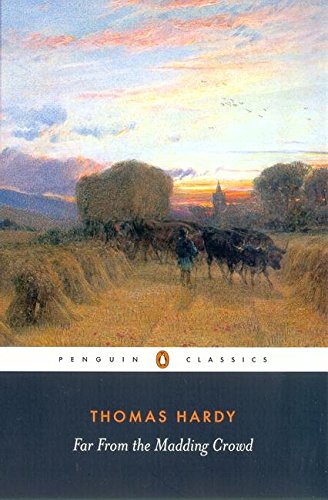 Far from the Madding Crowd: Thomas Hardy (Penguin Classics)