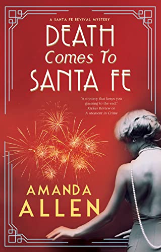 Death Comes to Santa Fe: 3 (A Santa Fe Revival Mystery)