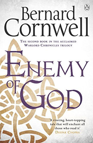 Enemy of God: A Novel of Arthur (Warlord Chronicles, 5)