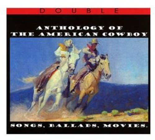 "Album cover with cowboys on horseback, titled 'Anthology of the American Cowboy'."