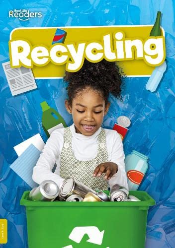 Recycling (BookLife Non-Fiction Readers)