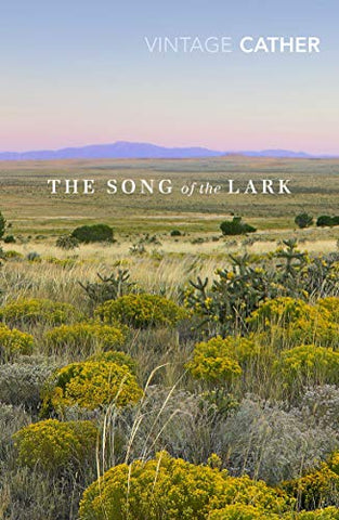 The Song of the Lark (Great Plains Trilogy, 2)