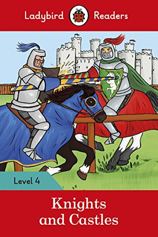 Knights and Castles - Ladybird Readers Level 4