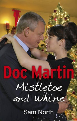 Doc Martin Mistletoe and Whine