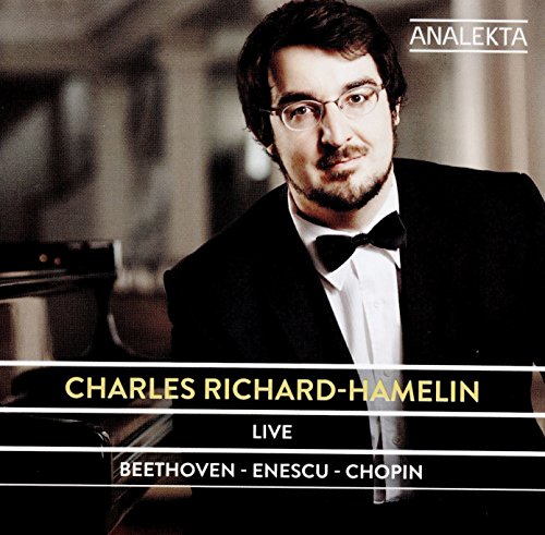 Charles Richard Hamelin Live Music Beethoven Enescu Chopin [CD]