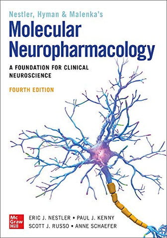 Molecular Neuropharmacology: A Foundation for Clinical Neuroscience, Fourth Edition (INTERNAL MEDICINE)