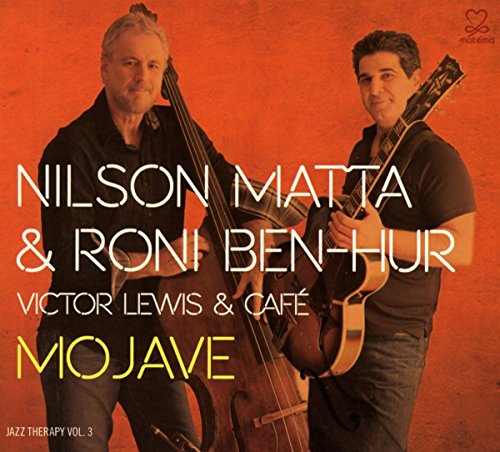 Roni Ben-hur With Nilson Matta, Victor Lewis And C - Mojave: Jazz Therapy Series 3 [CD]