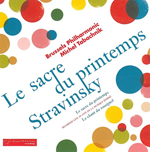 Brussels Philharmonic/Michel Tabachnik - Le Sacre du printemps, Le chant du Rossignol [CD]