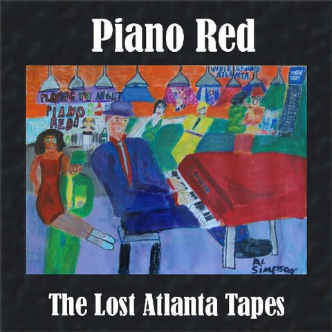 Piano Red - The Lost Atlanta Tapes [CD]