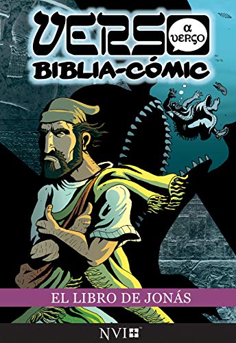 El Libro de Jonas: Verso a Verso Biblica-Comic: Traduccion NVI (Verso a Verso Comic Biblico)