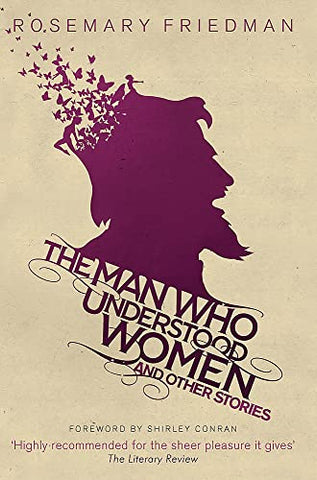 The Man Who Understood Women: And Other Stories