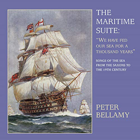 Bellamy Peter - The Maritime Suite: We Have Fed Our Sea For A Thousand Years [CD]