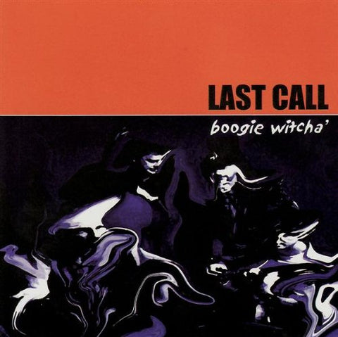 Last Call - Boogie Witcha' [CD]