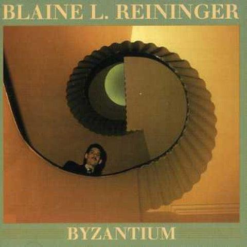 Blaine Reininger - Byzantium + Paris En Automne [CD]