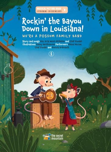Rockin' the Bayou Down in Louisiana!: We're a Possum Family Band Volume 1
