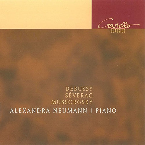 Neumann  Alexandra - Debussy/Mussorgsky/Severac: Piano Works [CD]