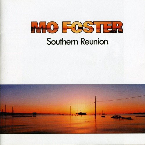 Mo Foster - Southern Reunion [CD]