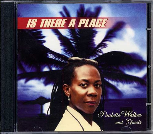 Paulette Walker And Guests - Is There A Place [CD]