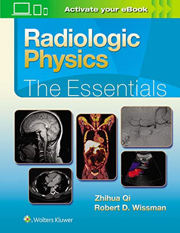 Radiologic Physics: The Essentials