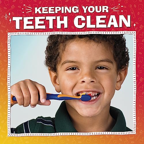 Keeping Your Teeth Clean (My Teeth)