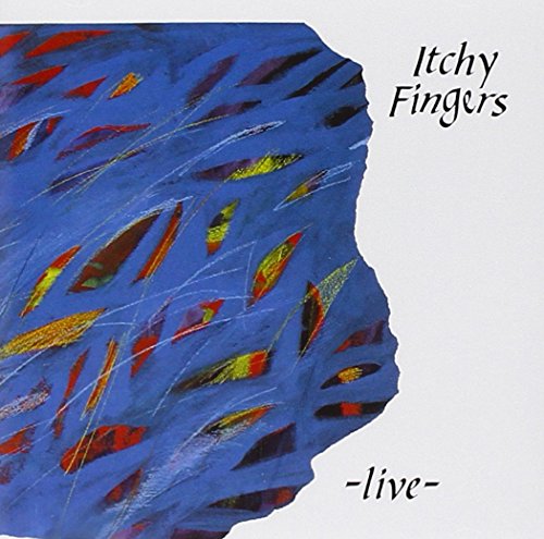 Album cover with blue abstract design and "Itchy Fingers -live-" text on white background.