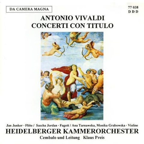 Jordan/junker/preis/heidelberg - Antonio Vivaldi: Concerti con Titulo [CD]