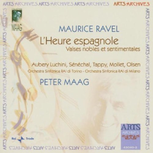 Peter Maag - Maurice Ravel: L'Heure espagnole [CD]