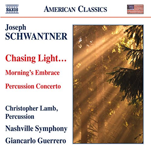 Schwantner - Schwantner: Chasing Light [CD]