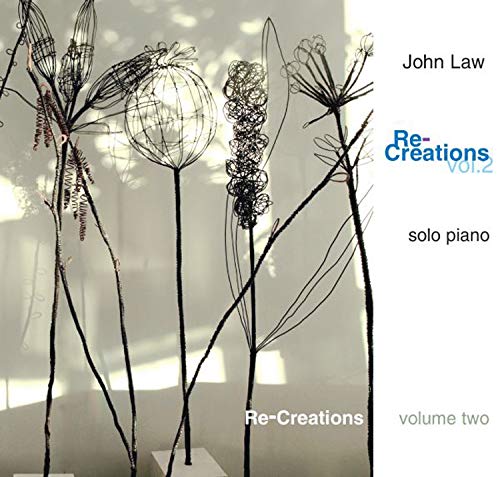 "Album cover with wire flower sculptures and text 'John Law Re-Creations Vol.2 solo piano'."