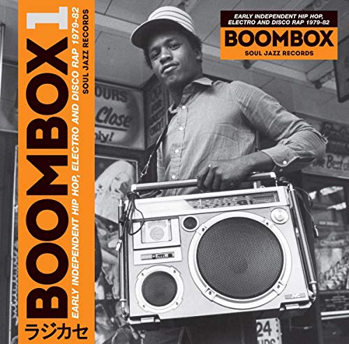 Soul Jazz Records Presents - Boombox: Early Independent Hip Hop, Electro and Disco Rap 1979-82 [VINYL]